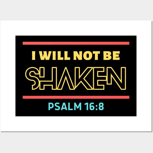 I Will Not Be Shaken | Christian Saying Wall Art by All Things Gospel